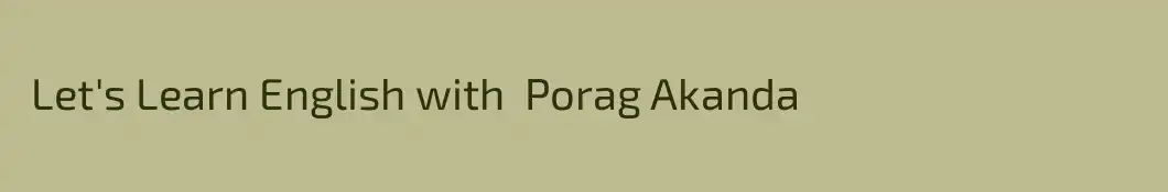  Let's Learn English with  Porag Akanda